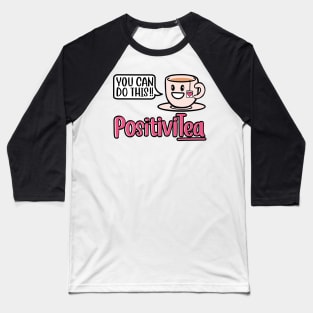 Spread the positivity with PositiviTea T-shirt Baseball T-Shirt